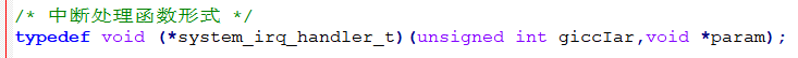 typedef void (*Func)(unsigned int giccIar,void *param)