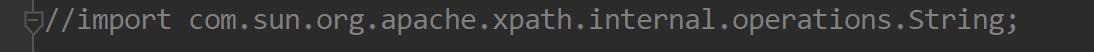 java 软件中main方法无法运行 import com.sun.org.apache.xpath.internal.operations.String；